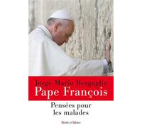 Les malades - Pape François - Parole Et Silence Eds - broché - Essai