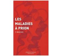 Les Maladies À Prion - Biologie - Maladies Humaines Et Animales