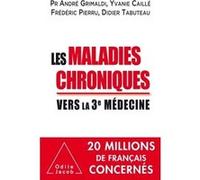 Les Maladies Chroniques - Vers La Troisième Médecine