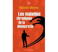 Les maladies chroniques de la démocratie