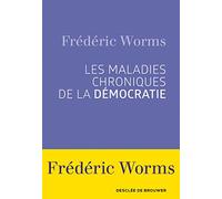 Les maladies chroniques de la démocratie