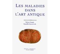 Les maladies dans l'art antique - Danielle Gourevitch - Fayard - Livre