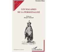 Les maladies de la personnalité - Théodule Ribot - L'harmattan - broché - Etude