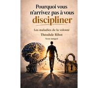 Les Maladies De La Volonté