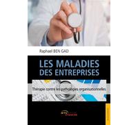 Les Maladies des entreprises - Raphaël Ben Gad - Jets D'encre - broché - Etude