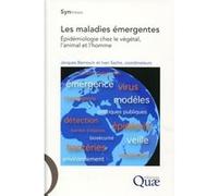 Les maladies émergentes - Epidémiologie chez le végétal, l'animal et l'homme