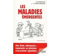 Les maladies émergentes Jean-Philippe Braly (Auteur), Yazdan Yazdanpanah (Auteur)