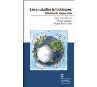 Les maladies infectieuses : l'illusion du risque zéro Bruce Tapiero (Direction)