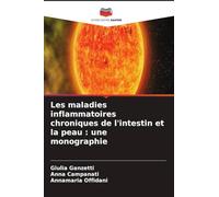 Les maladies inflammatoires chroniques de l'intestin et la peau : une monographie