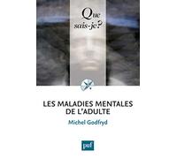 Les maladies mentales de l'adulte