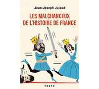 Les malchanceux de l'histoire de France - Jean-Joseph Julaud - Tallandier - Poche - Essai