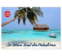 Les Maldives sont si belles, Version française (Calendrier mural 2026 DIN A3 portrait), Calendrier CALVENDO mensuel