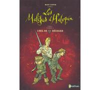 Les maléfices d'Halequin : L'œil de Bézoard - Tome 1