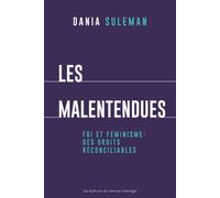 Les malentendues Foi et féminisme : des droits réconcilliables - Dania Suleman - Eds Du Remue-Menage - broché - Essai