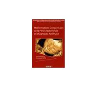 Les malformations abdominales de la paroi abdominale du diagnostic antenatal - Emmanuel Sapin - Sauramps Medical - broché - Scolaire / Universitaire