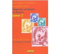Les malformations congenitales - diagnostic antenatal et devenir Couture (Auteur)