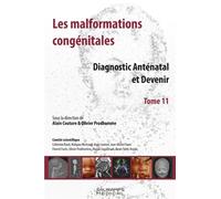 Les malformations congenitales t.11-diagnostic antenatal et devenir - Alain Couture - Sauramps Medical - broché - Scolaire / Universitaire