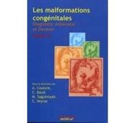 Les malformations congenitales t.4 diagnostic antenatal et devenir BAUD COUTURE (Auteur)