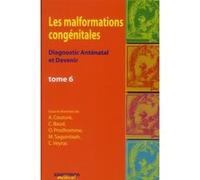 Les malformations congenitales tome 6 Alain Couture (Auteur)