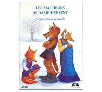 Les malheurs de dame hersent Education sexuelle et familiale - Collectif - Edicef - relié - Scolaire / Universitaire