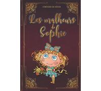 Les malheurs de Sophie - Comtesse de Ségur: Édition illustrée | 112 pages