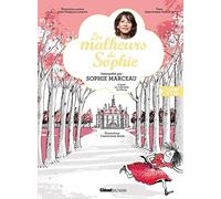 Les Malheurs de Sophie: D'après la Comtesse de Ségur