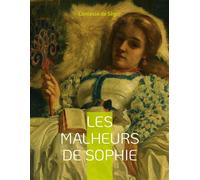 Les Malheurs de Sophie Le roman pour enfant - Sophie Comtesse de Ségur - Books On Demand - broché - roman jeunesse