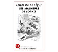 Les Malheurs de Sophie: Les grands classiques en grands caractères