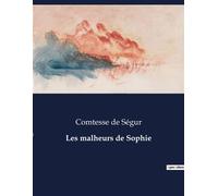 Les malheurs de Sophie . - Sophie Comtesse de Ségur - Culturea - broché - Roman