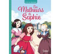 Les malheurs de Sophie - Sophie Comtesse de Ségur - Larousse - cartonné - Roman cadet