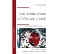 Les maltraitances captées par le droit Olivia Bui-Xuan (Auteur)