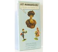 Les Mamandises, ou Ma mère me l'avait bien dit...
