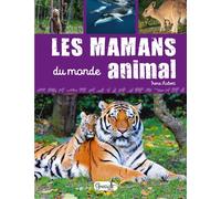 Les mamans du monde animal - Iréna Aubert - Grenouille - cartonné - Document jeunesse