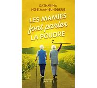Les Mamies font parler la Poudre - Catharina Ingelman-Sundberg - Pocket - Poche - Roman