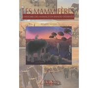 Les Mammifères - L'histoire Des Animaux En Bandes Dessinées