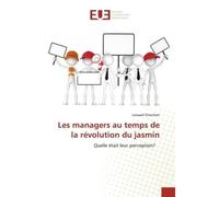 Les managers en temps de la revolution du jasmin - Ghachem - Universitaires Europeennes - broché - Essai