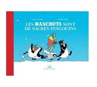 Les manchots sont de sacrés pingouins Jean-Luc Coudray (Auteur), Philippe Coudray (Dessinateur)