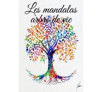 Les mandalas arbre de vie: Livre de coloriage arbres - Mandalas d’arbre de vie - Dessin à colorier d’arbre - Journal de dessin
