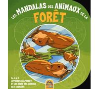 Les Mandalas Des Animaux De La Forêt - De A À Z Apprends L'alphabet Et Les Noms Des Animaux En 5 Langues