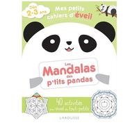 Mes petits cahiers d'éveil – Les mandalas des p'tits pandas – Larousse
