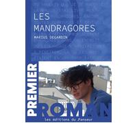Les mandragores - Marius Degardin - Les Editions Du Panseur - broché - Roman