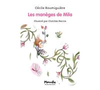 Les manèges de Mila - Cécile Roumiguière - Ecole Des Loisirs - broché - Roman cadet