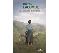 Les Mange-Cailloux Édition en gros caractères - Michel Lacombe - Gabelire - broché - Roman