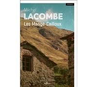 Les Mange-Cailloux Michel Lacombe (Auteur)