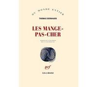Les Mange-pas-cher Thomas Bernhard (Auteur), Claude Porcell (Traduction)
