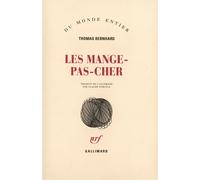 Les Mange-pas-cher Thomas Bernhard (Auteur), Claude Porcell (Traduction)