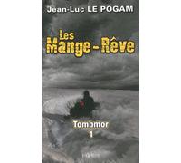 Les Mange-Rêve Tomes 3 Et 4 - Tombmor - 2 Volumes