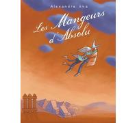 Les mangeurs d'absolu - Alexandre Kha - Tanibis - broché - Bande dessinée