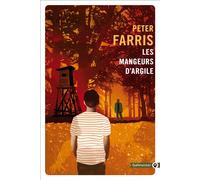 Les mangeurs d'argile - Peter Farris - Gallmeister - Poche - Roman