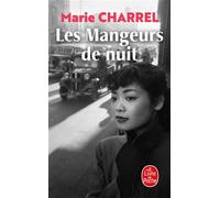 Les Mangeurs de nuit - Marie Charrel - Lgf - Poche - Roman